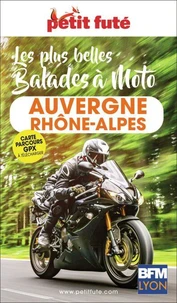 Petit futé Auvergne-Rhône-Alpes à moto