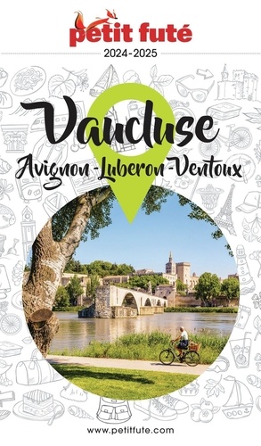 Petit Futé Avignon Vaucluse-Luberon  Edition 2023-2024
