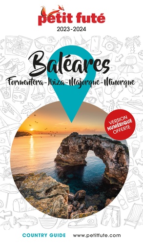 Petit Futé Baléares. Formatera - Ibiza - Majorque - Minorque  Edition 2023-2024