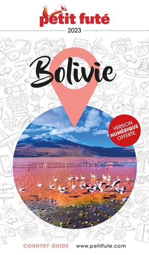 Petit Futé Bolivie  Edition 2023-2024