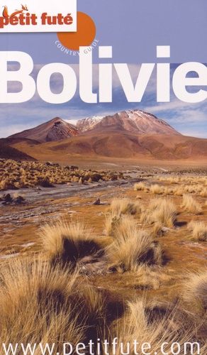 Petit Futé Bolivie  Edition 2015-2016