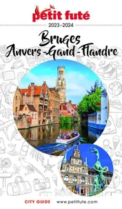 Petit Futé Bruges, Anvers, Gand, Flandre