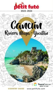 Petit Futé Cancun Riviera Maya-Yucatan