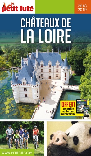 Petit Futé Châteaux de la Loire  Edition 2018-2019