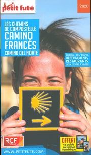 Livre gratuit télécharger livre Petit Futé Chemins de Compostelle, Camino francés  - Camino del Norte 9782305025797 par Petit Futé