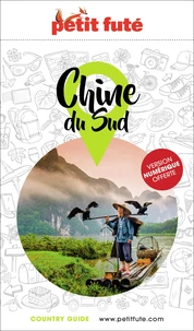 Petit Futé Chine du sud