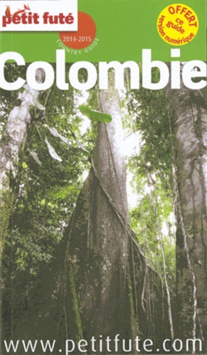 Petit Futé Colombie  Edition 2014