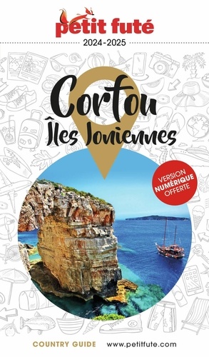 Petit Futé Corfou-Iles Ioniennes  Edition 2024-2025