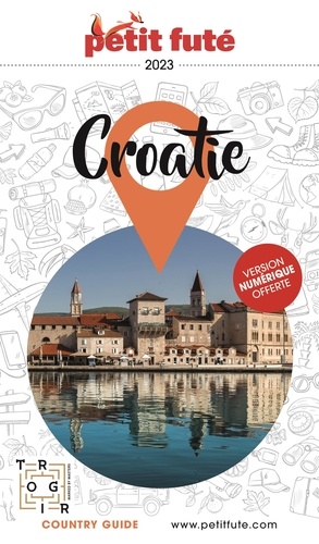 Petit Futé Croatie  Edition 2023
