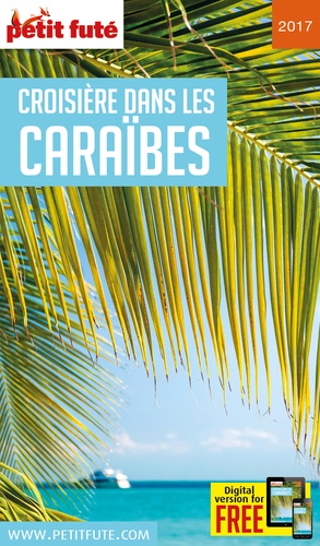 Petit Futé Croisière dans les Caraïbes  Edition 2017