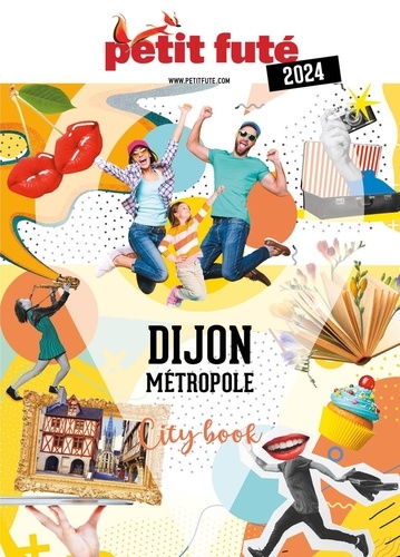 Petit Futé Dijon  Edition 2024