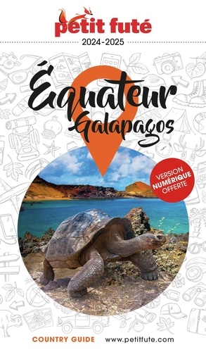 Petit Futé Equateur. Galapagos  Edition 2024-2025