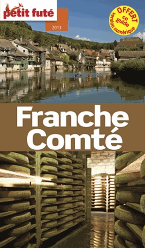 Petit Futé Franche-Comté  Edition 2013-2014