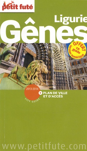 Petit Futé Gênes Ligurie. Edition 2013-2014 2e édition