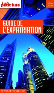 Petit Futé Guide de l'expatriation