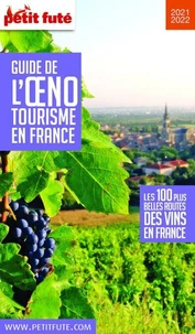Petit Futé Guide de l'oenotourisme en France
