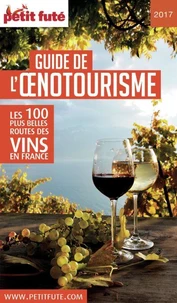 Petit Futé Guide de l'oenotourisme