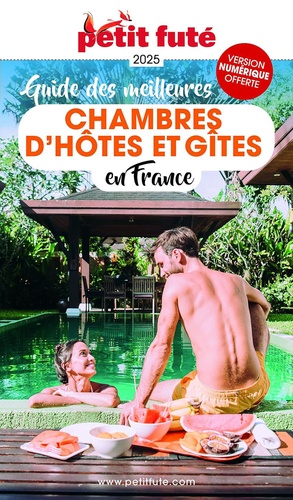 Petit Futé Guide des meilleures chambres d'hôtes et gîtes en France  Edition 2025-2026