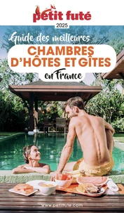 Petit Futé Guide des meilleures chambres d'hôtes et gîtes en France