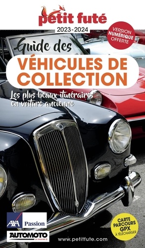 Petit fûté Guide des véhicules de collection  Edition 2023-2024