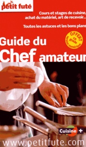  Petit Futé - Petit Futé Guide du chef amateur.