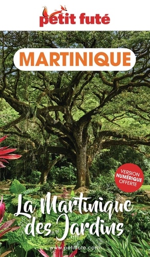 Petit Futé La Martinique des jardins