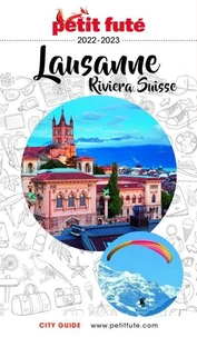 Petit Futé Lausanne - Riviera suisse