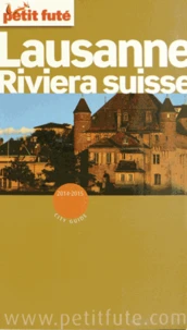 Petit Futé Lausanne - Riviera suisse
