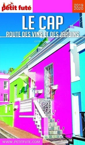 Petit Futé Le Cap. Route des vins et des jardins  Edition 2019-2020
