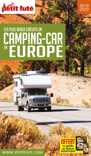 Petit Futé Les plus beaux circuits en camping-car en Europe  Edition 2019-2020