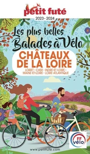 Petit Futé Les plus belles balades à vélo Châteaux de la Loire