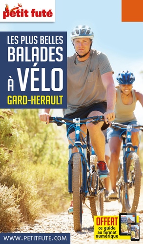 Petit Futé Les plus belles balades à vélo Gard-Hérault  Edition 2018-2019