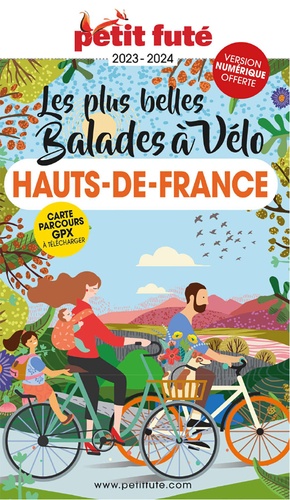 Petit Futé Les plus belles Balades à vélo Hauts-de-France  Edition 2023-2024