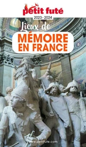 Petit Futé Lieux de mémoire en France