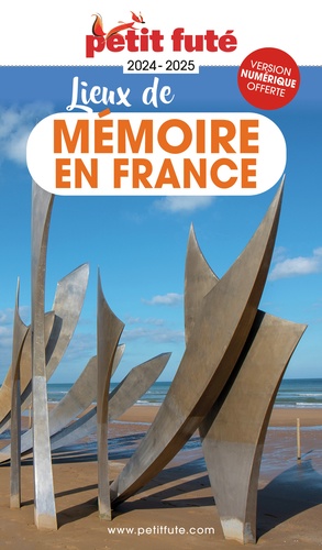 Petit Futé Lieux de mémoire en France  Edition 2024