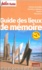 Petit Futé Lieux de mémoire en France  Edition 2015
