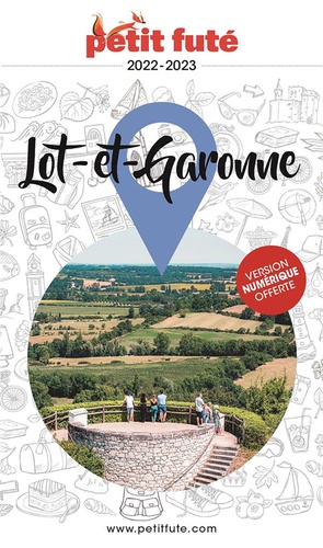 Petit Futé Lot-et-Garonne  Edition 2022-2023