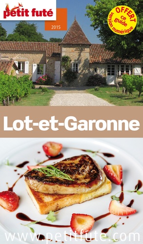 Petit Futé Lot-et-Garonne  Edition 2015-2016 - Occasion