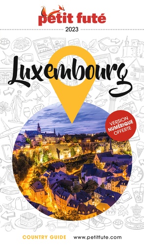 Petit Futé Luxembourg  Edition 2023