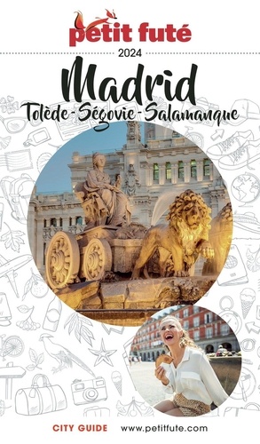 Petit Futé Madrid. Tolède, Ségovie, Salamanque  Edition 2024