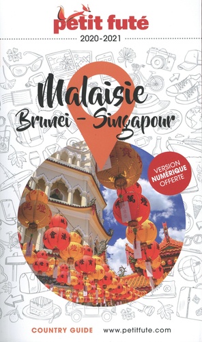 Petit Futé Malaisie Brunei-Singapour  Edition 2020-2021