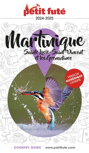 Petit Futé Martinique. Sainte Lucie, Saint-Vincent et les Grenadines  Edition 2024