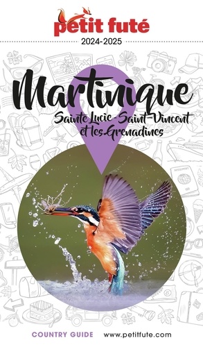 Petit Futé Martinique. Sainte Lucie, Saint-Vincent et les Grenadines  Edition 2024