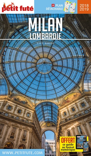 Petit Futé Milan Lombardie  Edition 2018-2019 -  avec 1 Plan détachable