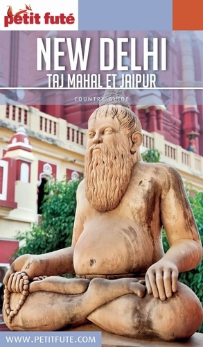 Petit Futé New Delhi. Taj Mahal et Jaipur  Edition 2017-2018