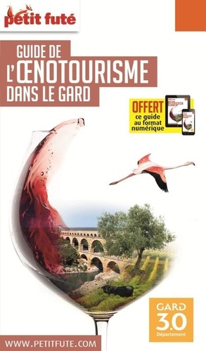 Petit Futé Oenotourisme dans le Gard  Edition 2020