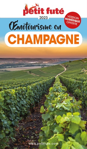 Petit Futé Oenotourisme en Champagne  Edition 2023