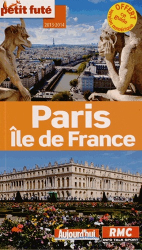 Petit Futé Paris Ile de France  Edition 2013-2014 - Occasion