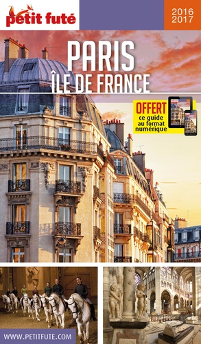 Petit Futé Paris Ile de France  Edition 2016-2017 - Occasion