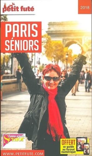 Petit Futé Paris seniors  Edition 2018 - Occasion
